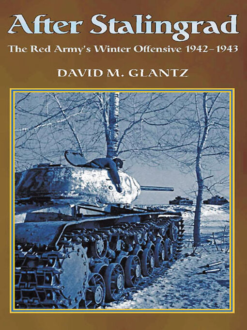 Title details for After Stalingrad by David M. Glantz - Available